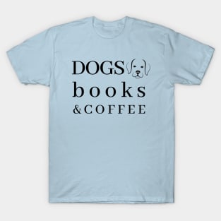 Dog books and coffee T-Shirt